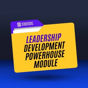 LEADERSHIP DEVELOPMENT POWERHOUSE MODULE