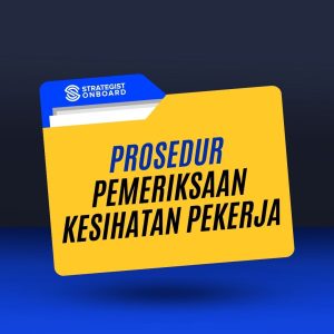 PROSEDUR PEMERIKSAAN KESIHATAN PEKERJA